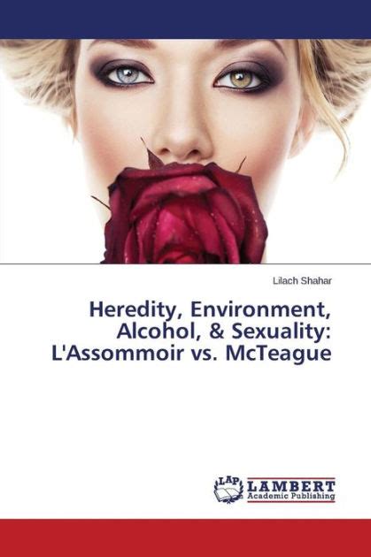 heredity environment alcohol sexuality lassommoir Reader